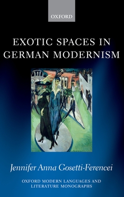 Exotic Spaces in German Modernism