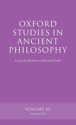 Oxford Studies in Ancient Philosophy, Volume 40