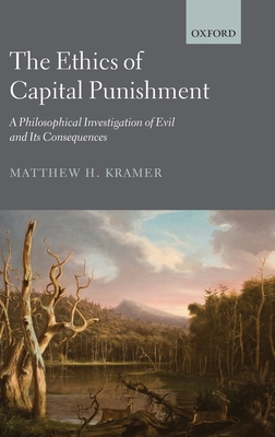 The Ethics of Capital Punishment