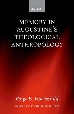 Memory in Augustine's Theological Anthropology