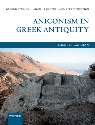 Aniconism in Greek Antiquity