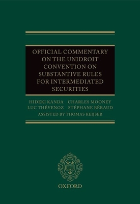 Official Commentary on the UNIDROIT Convention on Substantive Rules for Intermediated Securities