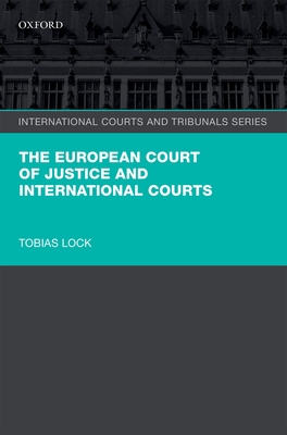 The European Court of Justice and International Courts