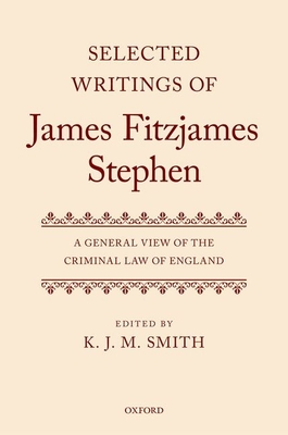 Selected Writings of James Fitzjames Stephen