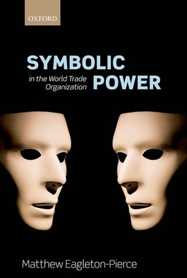 Symbolic Power  in the World Trade Organization