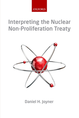 Interpreting the Nuclear  Non-Proliferation Treaty