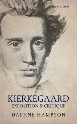 Kierkegaard: Exposition & Critique