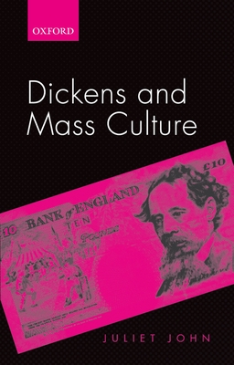 Dickens and Mass Culture