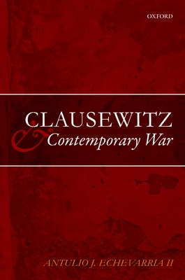 Clausewitz and Contemporary War