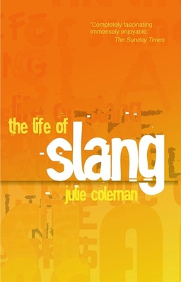 The Life of Slang