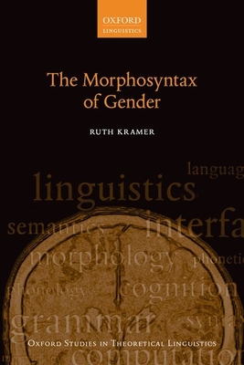 The Morphosyntax of Gender