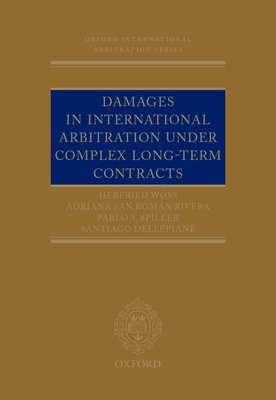 Damages in International Arbitration under Complex Long-term Contracts