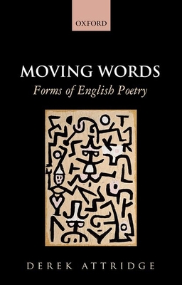 Moving Words: Forms of English Poetry