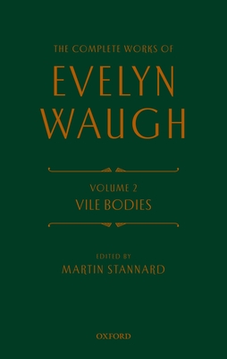 The Complete Works of Evelyn Waugh: Vile Bodies