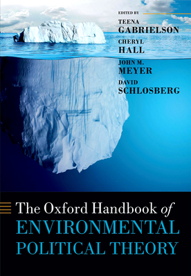 The Oxford Handbook of Environmental Political Theory