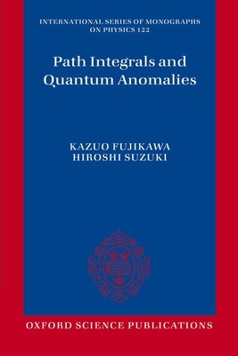 Path Integrals and Quantum Anomalies