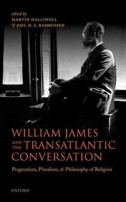 William James and the Transatlantic Conversation