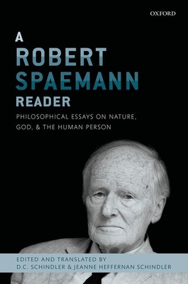 A Robert Spaemann Reader