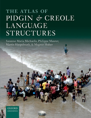 The Atlas of Pidgin and Creole Language Structures