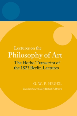 Hegel: Lectures on the Philosophy of Art