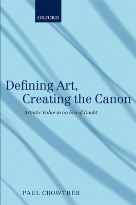 Defining Art, Creating the Canon