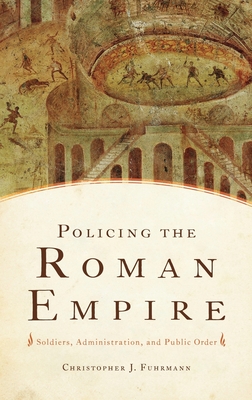 Policing the Roman Empire