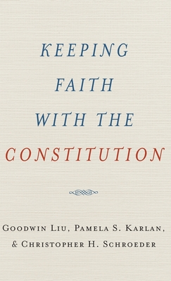 Keeping Faith with the Constitution