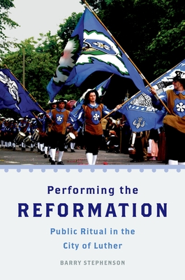 Performing the Reformation