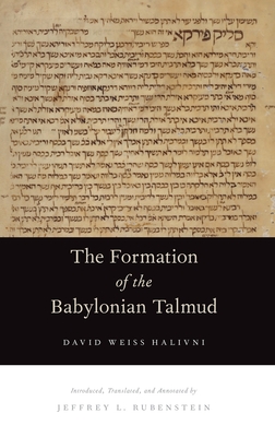 The Formation of the Babylonian Talmud