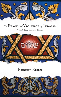 The Peace and Violence of Judaism