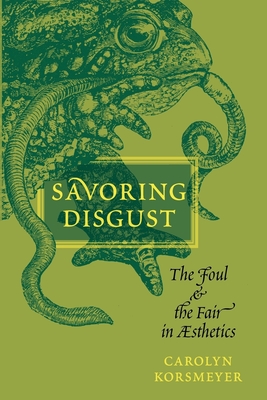 Savoring Disgust