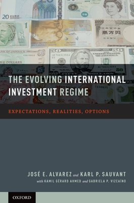 The Evolving International Investment Regime