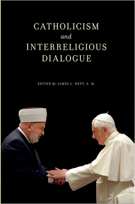 Catholicism and Interreligious Dialogue