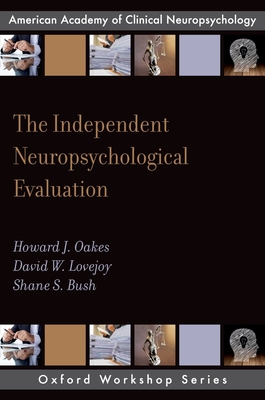 The Independent Neuropsychological Evaluation