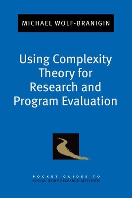 Using Complexity Theory for Research and Program Evaluation