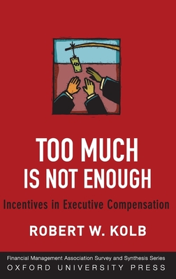 Too Much Is Not Enough