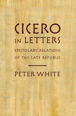 Cicero in Letters