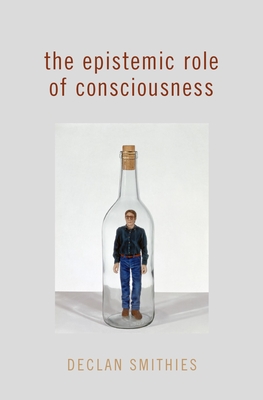 The Epistemic Role of Consciousness