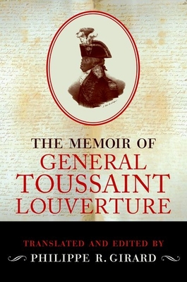 The Memoir of General Toussaint Louverture