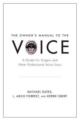 The Owner's Manual to the Voice