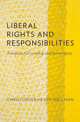 Liberal Rights and Responsibilities