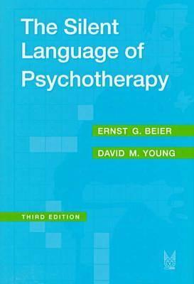 The Silent Language of Psychotherapy