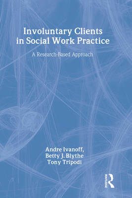 Involuntary Clients in Social Work Practice