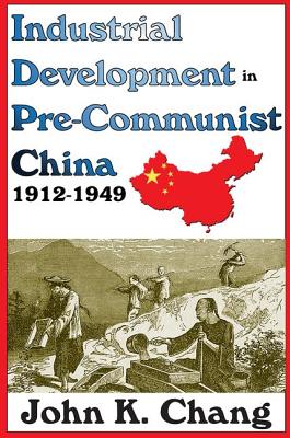 Industrial Development in Pre-Communist China