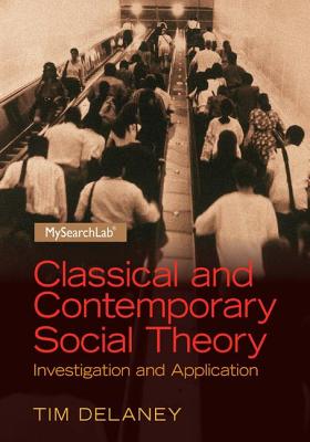 Classical and Contemporary Social Theory