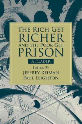 The Rich Get Richer and the Poor Get Prison