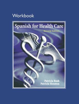Workbook for Spanish for Health Care