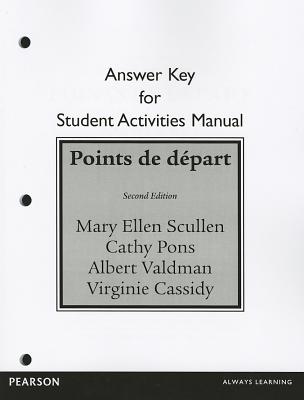 Student Activities Manual Answer Key for Points de depart