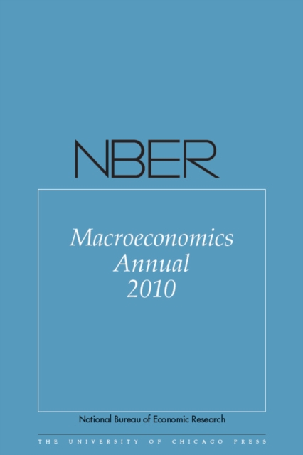 NBER Macroeconomics Annual 2010, Volume 25