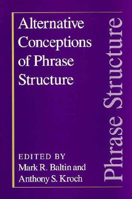 Alternative Conceptions of Phrase Structure